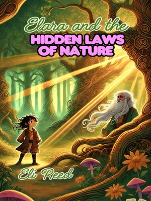 cover image of Elara and the Hidden Laws of Nature